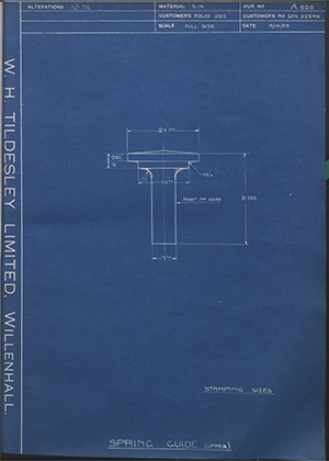 Armstrong Siddeley Motors LTD S.E.N.22548 Spring Guide (Upper) WH Tildesley Forging Technical Drawing