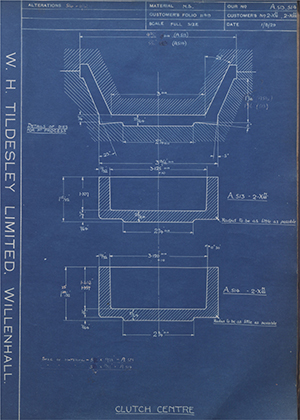 Burman & Sons LTD 2-XM/X11, 2-XM/XIII Clutch Centre WH Tildesley Forging Technical Drawing