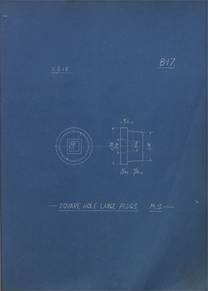 W.B Cull & Sons Ltd Square Hole Large Plugs WH Tildesley Forging Technical Drawing