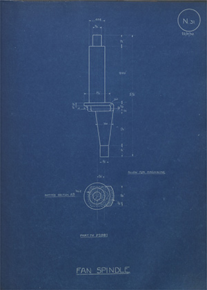 W.R Williams & Co Fan Spindle WH Tildesley Forging Technical Drawing